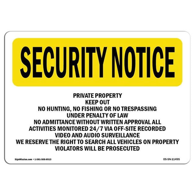 SignMission OS-SN-A-1218-L-11495 12 x 18 in. OSHA Security Notice Sign - Private Property Keep Out No Hunting, Fishing