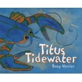 thumbnail image 1 of Pre-Owned Titus Tidewater (Hardcover) 0976323117 9780976323112, 1 of 1