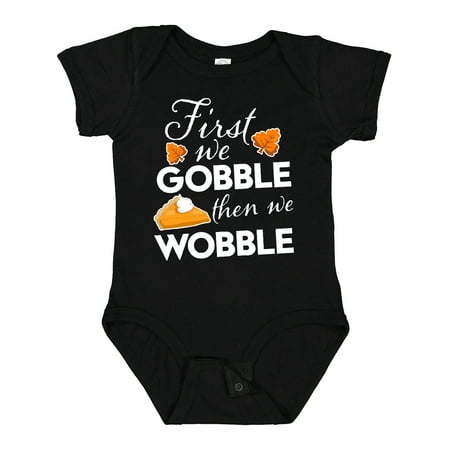 

Inktastic First We Gobble then We Wobble with Leaves and Pumpkin Pie in White Text Gift Baby Boy or Baby Girl Bodysuit