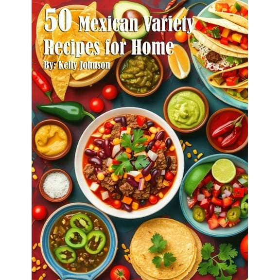 50 Mexican Variety Recipes for Home, (Paperback)