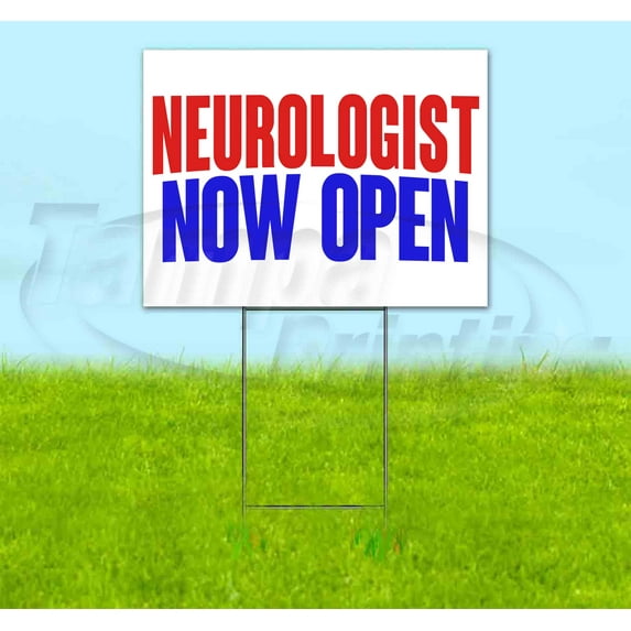 Neurologist Now Open (18" x 24") Yard Sign, Includes Metal Step Stake