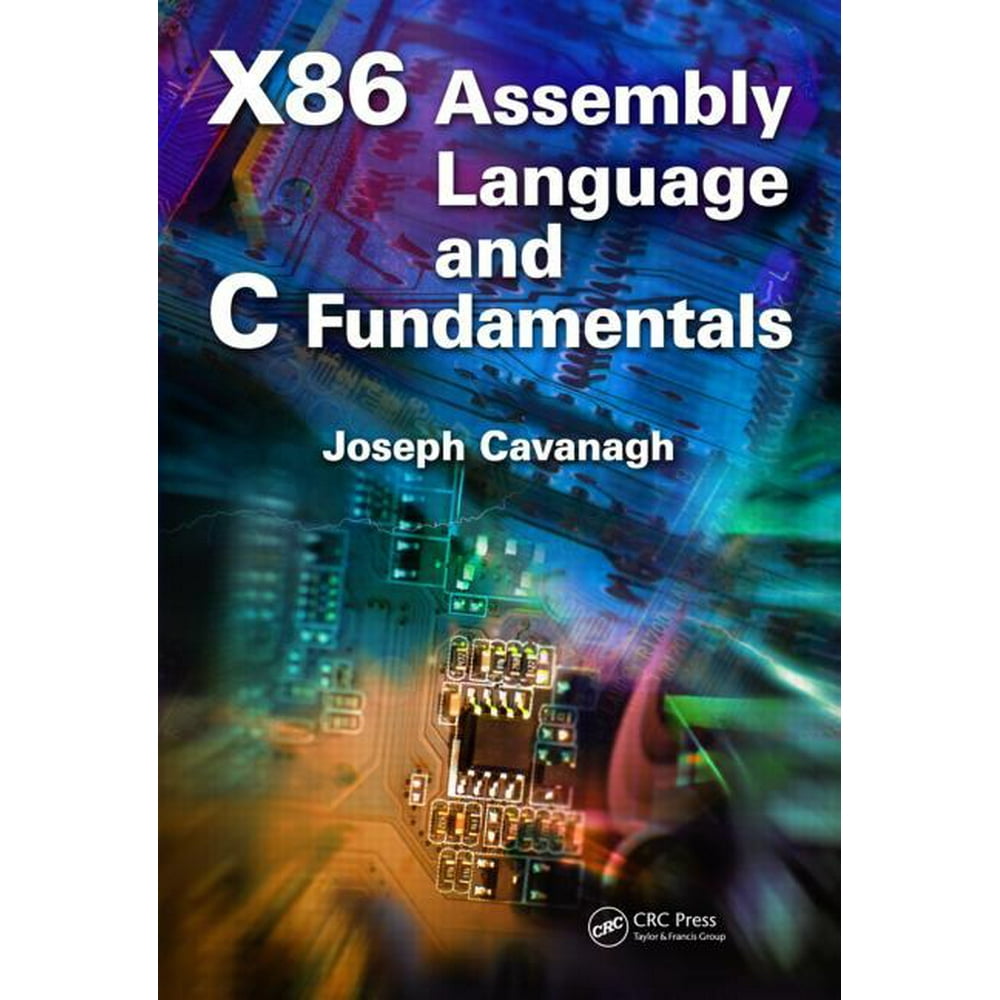 X86 Assembly Language and C Fundamentals (Hardcover)