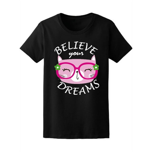 Believe Your All Your Dreams Cute Pink Cat T-Shirt Women -Image by Shutterstock, Female Large