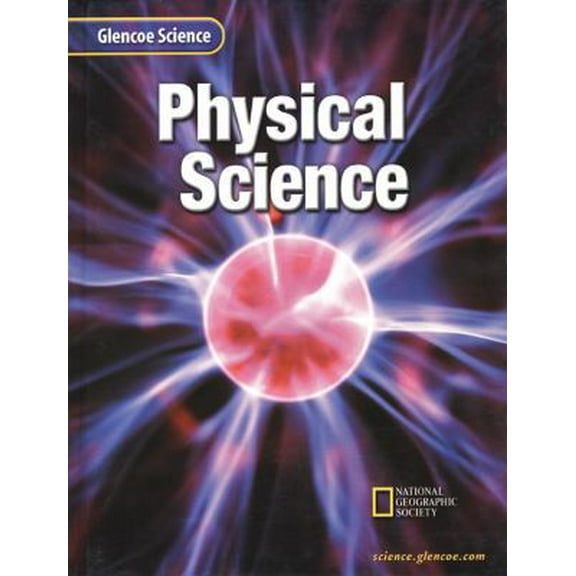 Pre-Owned Glencoe Physical Science, Student Edition (Hardcover) 0078227453 9780078227455