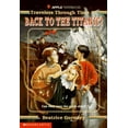thumbnail image 1 of Pre-Owned Back to the Titanic (Travelers Through Time, No. 1) (Paperback) 0590462261 9780590462266, 1 of 1