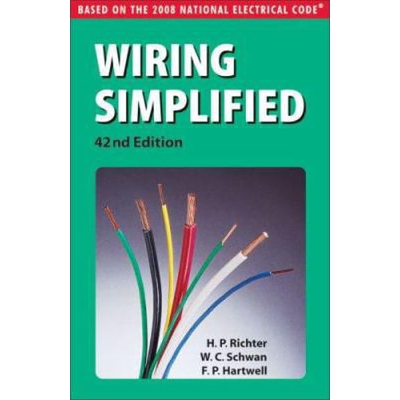 Pre-Owned Wiring Simplified: Based on the 2008 National Electrical Code (Paperback) 0971977933 9780971977938