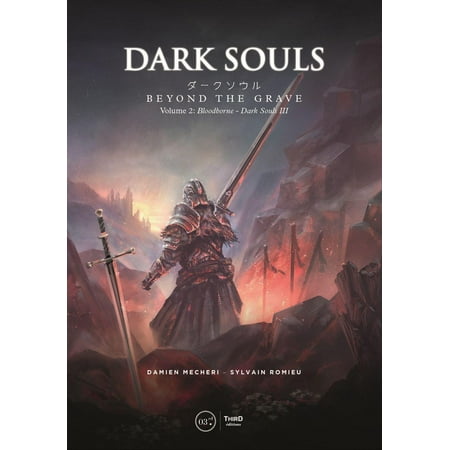 Dark Souls: Beyond the Grave Volume 2 : Bloodborne - Dark Souls (Best Early Weapon Dark Souls 2)