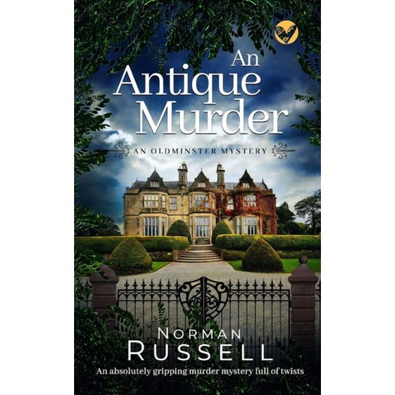 An Oldminster Mystery: AN ANTIQUE MURDER an absolutely gripping murder mystery full of twists (Paperback)