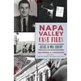thumbnail image 1 of Pre-Owned Napa Valley Case Files: Justice in Wine Country (Paperback) 146715184X 9781467151849, 1 of 2