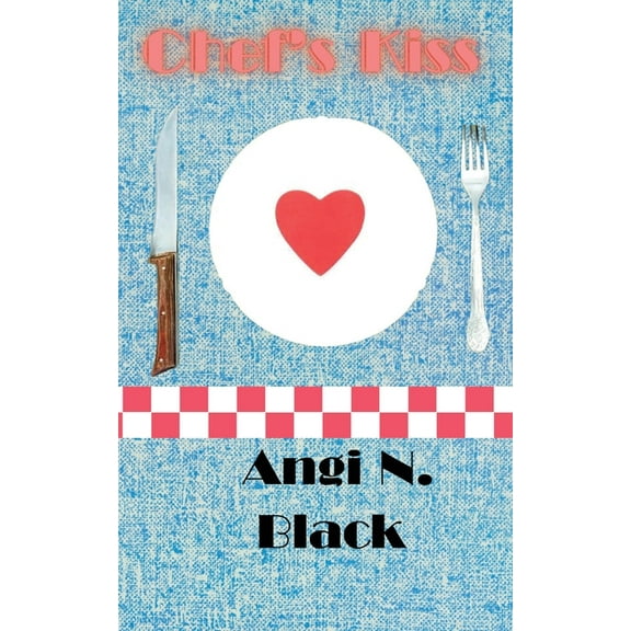 Chef's Kiss, (Paperback)