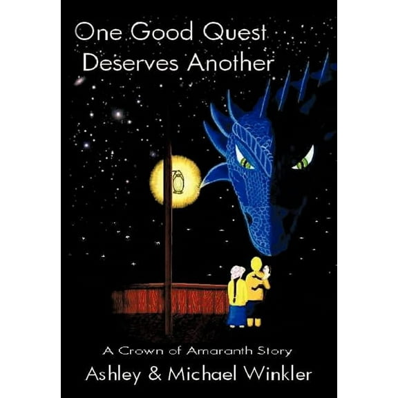 One Good Quest Deserves Another: A Crown of Amaranth Story, (Hardcover)