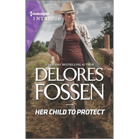 Her Child to Protect by Delores Fossen (Paperback), Mercy Ridge Lawmen, Romance, English