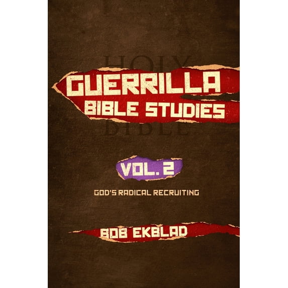 Pre-Owned Guerrilla Bible Studies: Volume 2, God's Radical Recruiting (Paperback) 1652435409 9781652435402