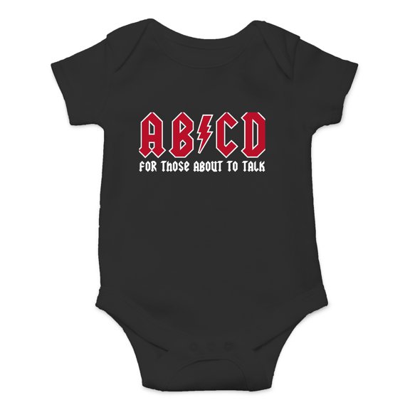 ABCD For Those About To Talk - Funny Rock - Cute One-Piece Infant Baby Bodysuit