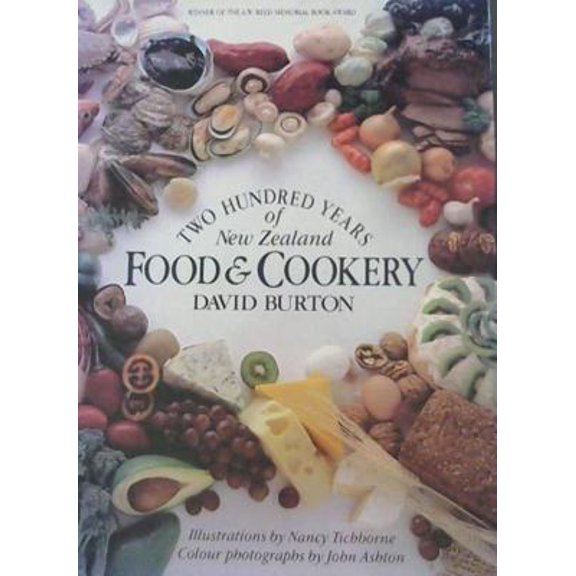 Pre-Owned Two hundred years of New Zealand food & cookery (Hardcover) 058901434X 9780589014346