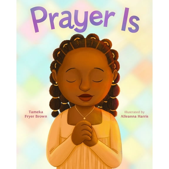 Prayer Is, (Hardcover)