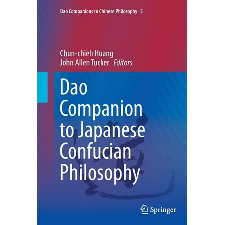 DAO Companions to Chinese Philosophy DAO Companion to Japanese Confucian Philosophy Book 5 (Paperback)