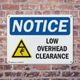 thumbnail image 4 of (2 Pack) Low Overhead Clearance OSHA Notice Sign 18 Inch X 12 Inch Indoor / Outdoor Rust-Free Aluminum Metal Signs for Workplace, Workshop, and Construction Site, Made in the USA, 4 of 8