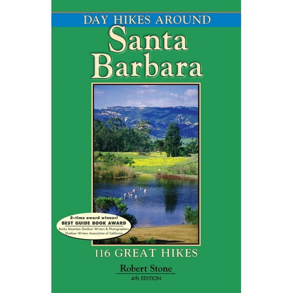 Day Hikes Around Santa Barbara: 116 Great Hikes, (Paperback)