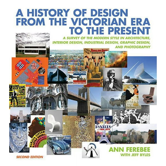 A History of Design from the Victorian Era to the Present, (Paperback)