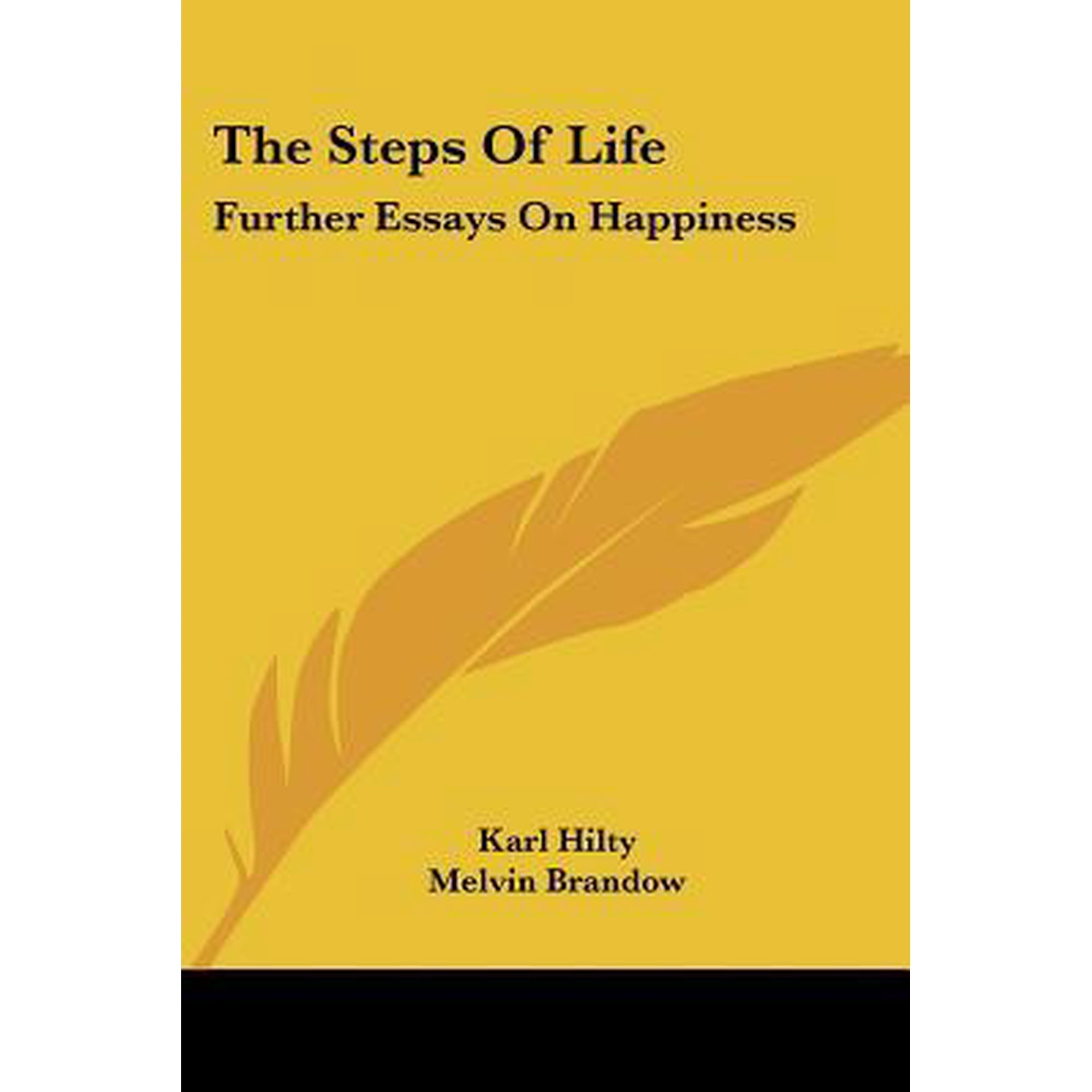 Steps of Life : Further Essays on Happiness