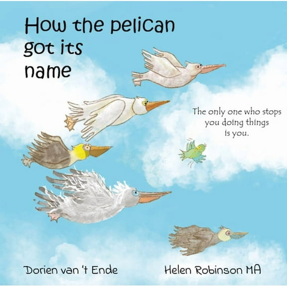 How the Pelican Got its Name (Paperback)