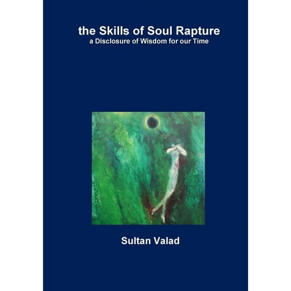 The Skills of Soul Rapture, (Paperback)