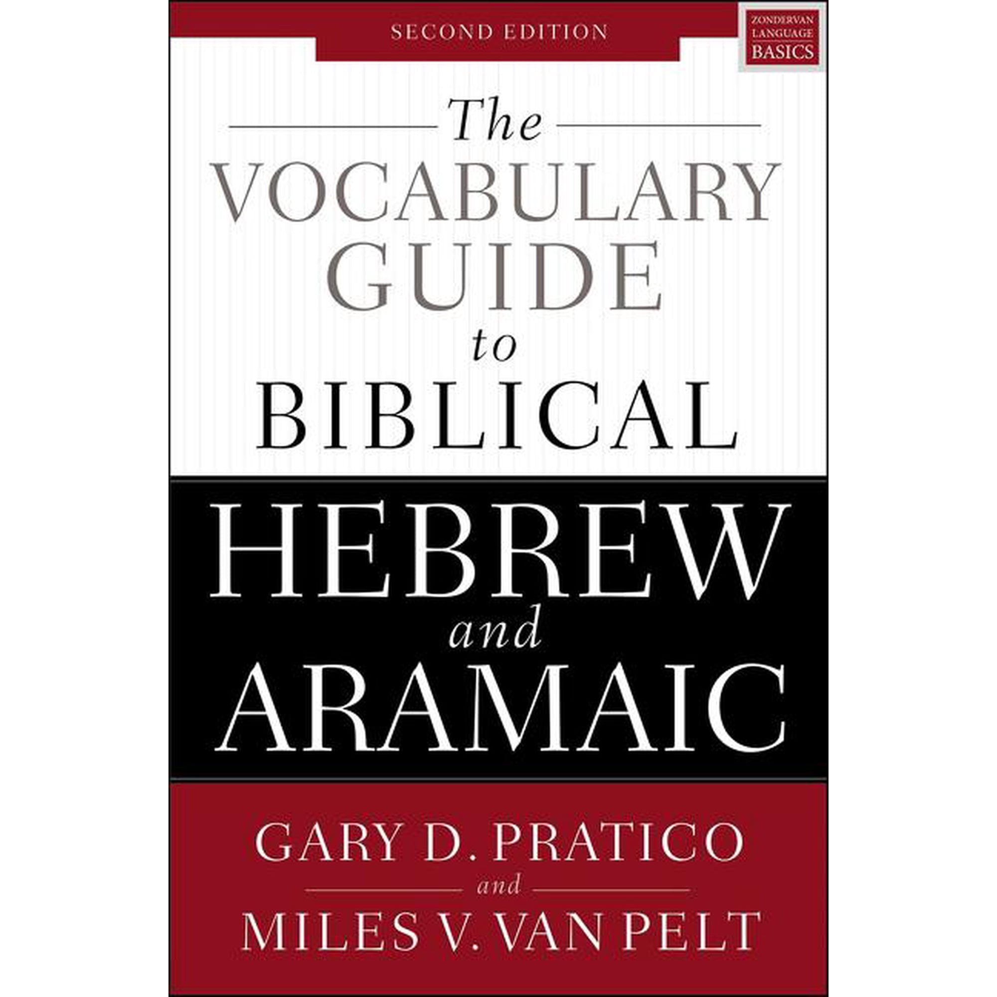 Zondervan Language Basics The Vocabulary Guide to Biblical Hebrew and Aramaic: Second Edition, (Paperback)