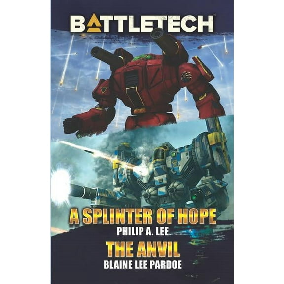 BattleTech: A Splinter of Hope/The Anvil, (Paperback)