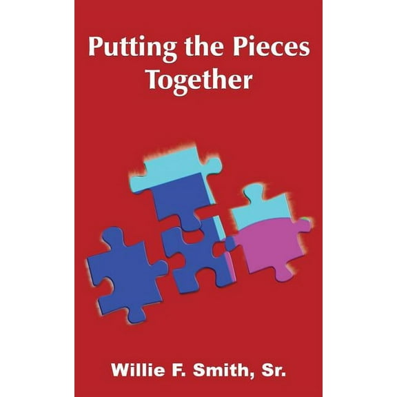 Putting the Pieces Together, (Paperback)