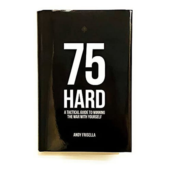 Pre-Owned 75 Hard: A Tactical Guide To Winning The War With Paperback