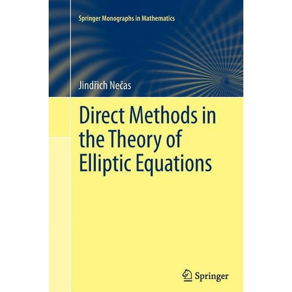 Springer Monographs in Mathematics Direct Methods in the Theory of Elliptic Equations, (Paperback)