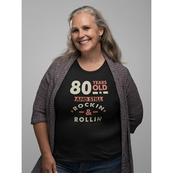 80 Years Old Women T-Shirt, Female Small