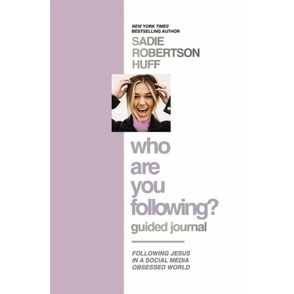 Who Are You Following? Guided Journal: Find the Love and Joy You've Been Looking for, (Hardcover)