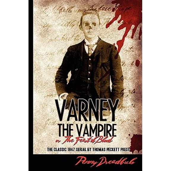 Pre-Owned Varney The Vampire: Or "The Feast Of Blood" (Paperback) by Thomas Preskett Prest
