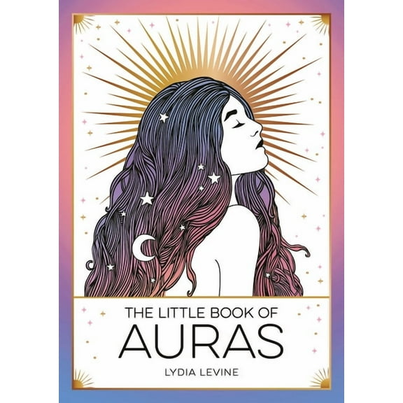 The Little Book of Auras: The Pocket Guide to the Energy of the Universe, (Paperback)