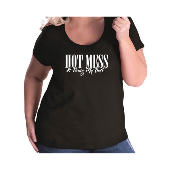 Hot Mess & Doing My Best Womens Plus Size Scoopneck Tee