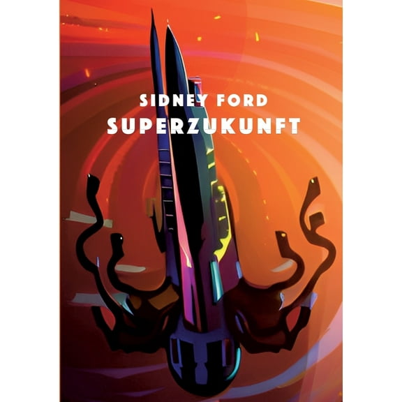 Superzukunft (Paperback)