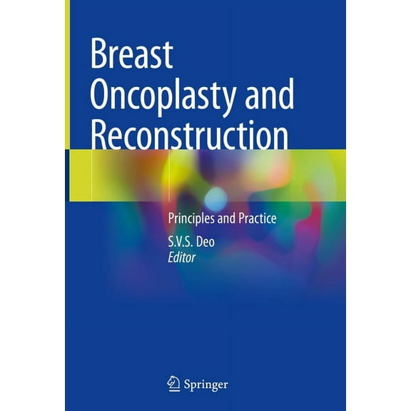 Breast Oncoplasty and Reconstruction: Principles and Practice, (Hardcover)