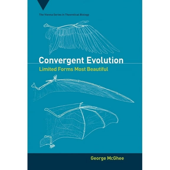 Vienna Theoretical Biology Convergent Evolution: Limited Forms Most Beautiful, Book 15, (Paperback)