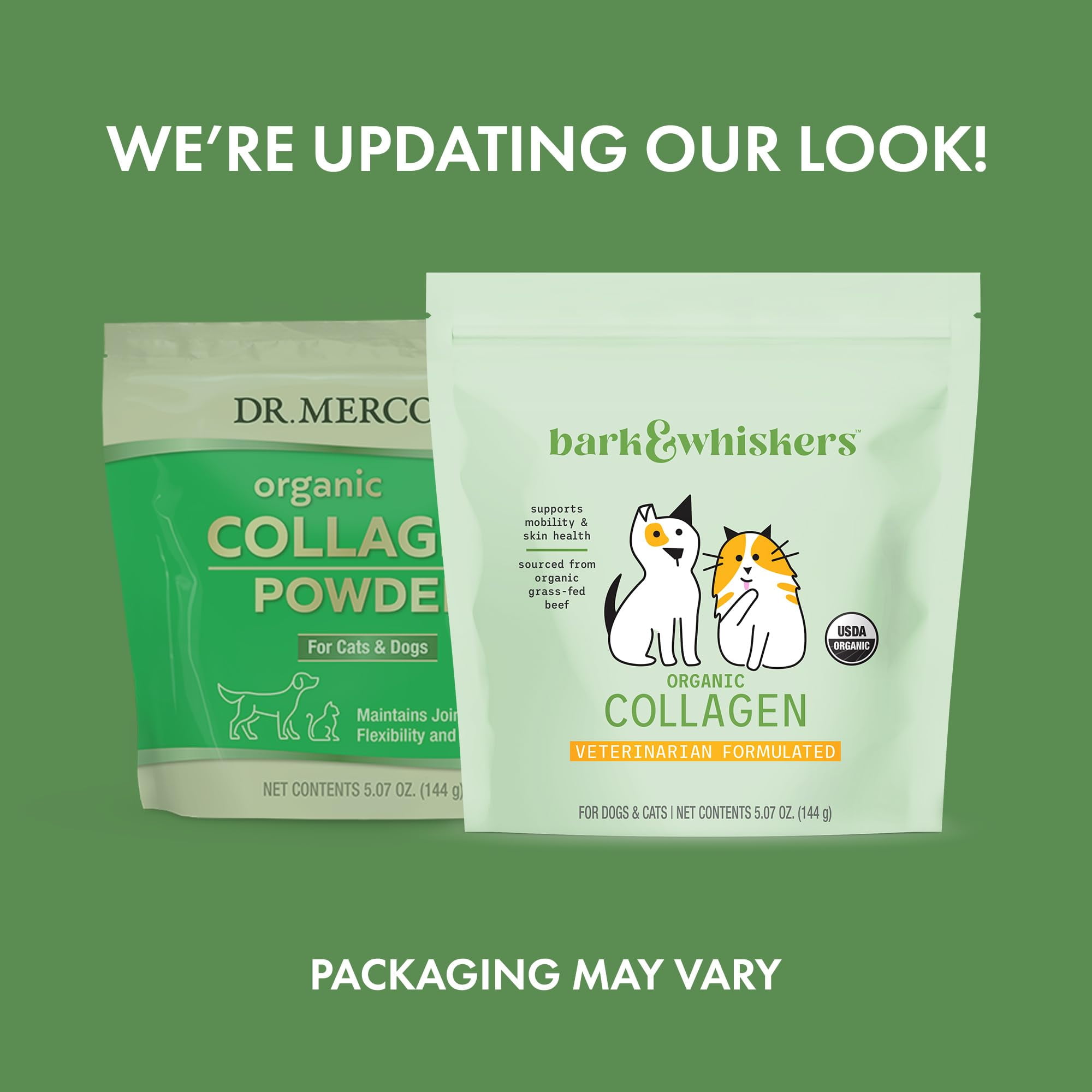 Bark & Whiskers Organic Collagen for Dogs & Cats, 5.07 oz. (144 g), Organic Grass-Fed Beef, Supports Mobility & Skin Health, Veterinarian Formulated, Non-GMO, Certified USDA Organic, Dr. Mercola