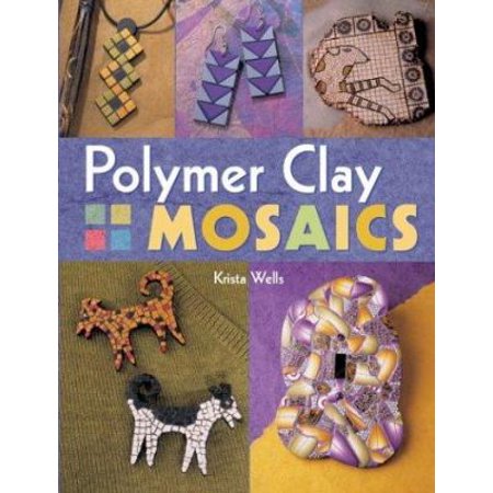 Polymer Clay Mosaics, Used [Paperback]