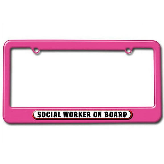 Social Worker On Board License Plate Frame