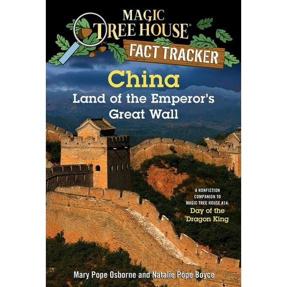 Magic Tree House Fact Tracker China: Land of the Emperor's Great Wall: A Nonfiction Companion to Magic Tree House #14: Day of the Dragon King, (Paperback)