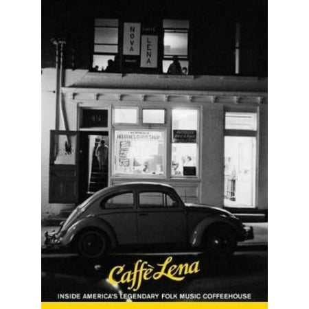 Caffe Lena: Inside America's Legendary Folk Music Coffeehouse