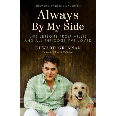 Always By My Side : Life Lessons from Millie and All the Dogs I've (Best Utility Side By Side)