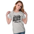 thumbnail image 3 of Dont Even Think About It Attitude Womens Slim Fit Graphic Tee Brisco Brands L, 3 of 5