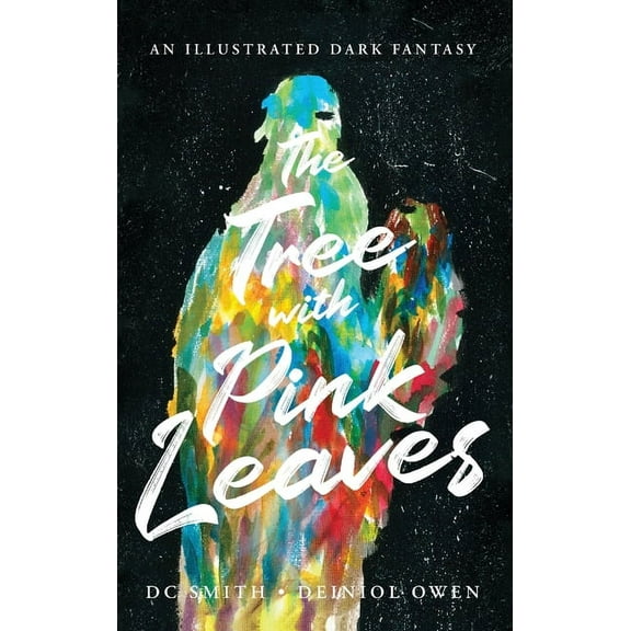 The Tree With Pink Leaves: An Illustrated Dark Fantasy, (Hardcover)
