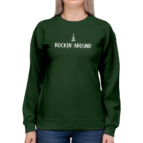Rockin Around Sweatshirt Women -Smartprints Designs, Female Large