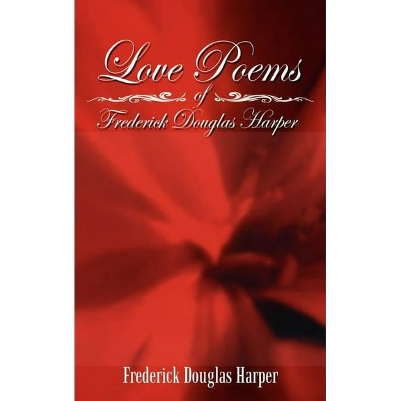 Love Poems of Frederick Douglas Harper